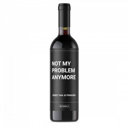 Not my problem anymore